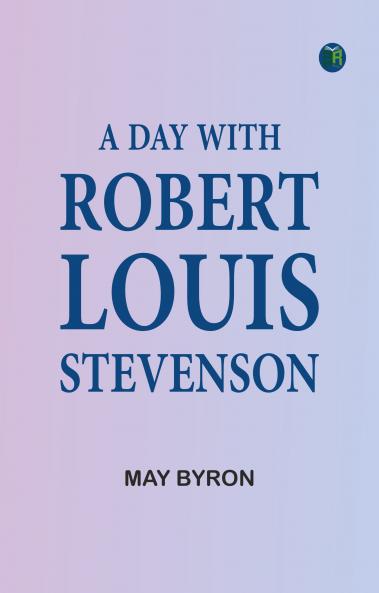 A Day with Robert Louis Stevenson