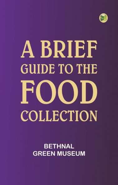A brief guide to the Food Collection