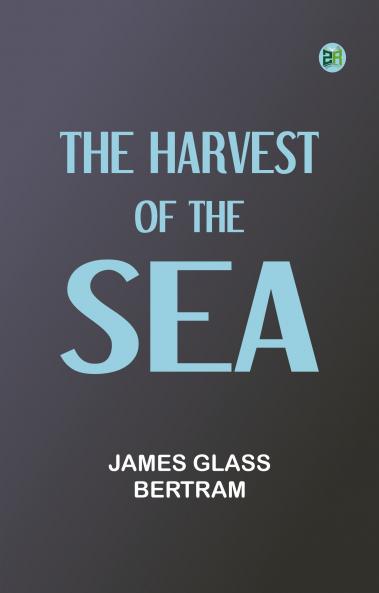 The Harvest of the Sea