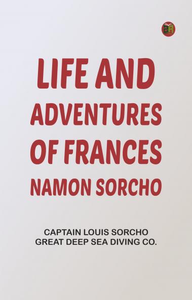 Life and Adventures of Frances Namon Sorcho