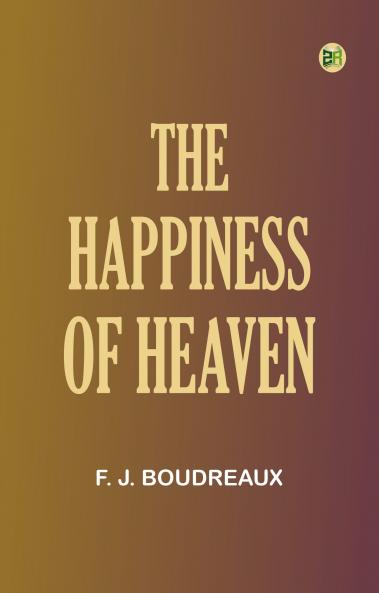 The Happiness of Heaven