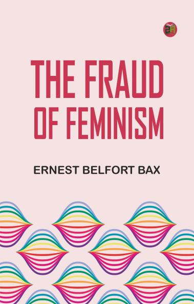 The Fraud of Feminism