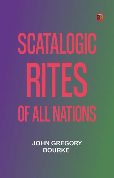 Scatalogic Rites of All Nations