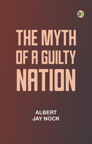 The Myth of a Guilty Nation