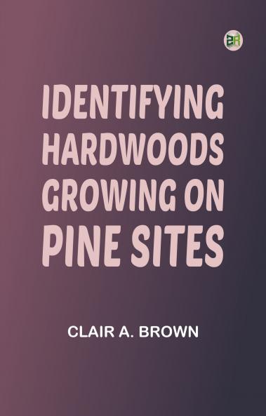 Identifying Hardwoods Growing on Pine Sites