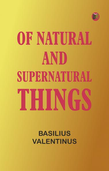 Of Natural and Supernatural Things