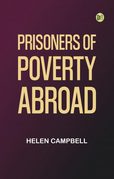 Prisoners of Poverty Abroad