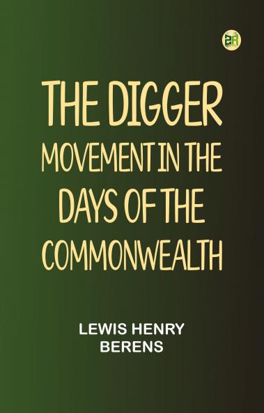 The Digger Movement in the Days of the Commonwealth