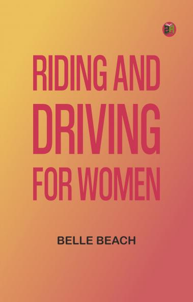 Riding and Driving for Women