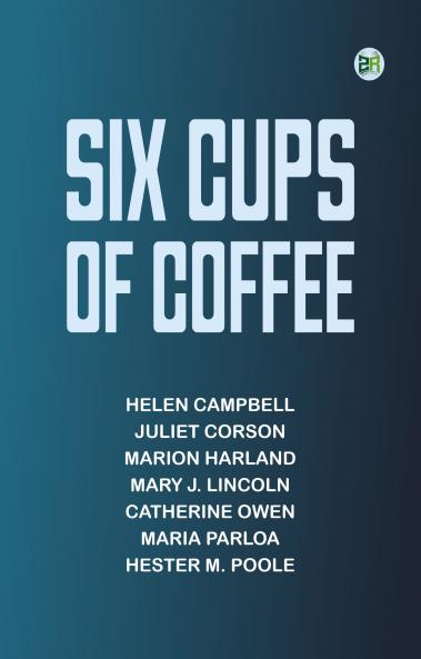 Six Cups of Coffee