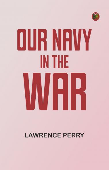 Our Navy in the War