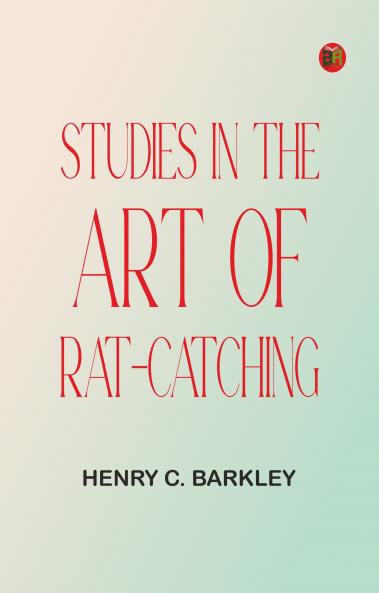 Studies in the Art of Rat-catching