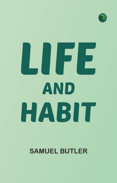 Life and Habit