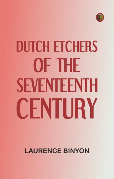 Dutch Etchers of the Seventeenth Century