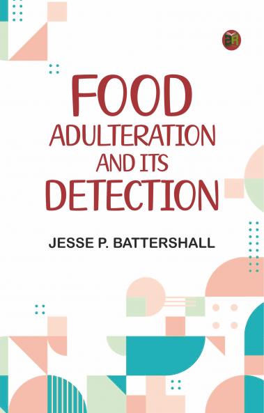 Food Adulteration and Its Detection