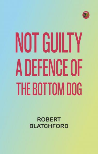 Not Guilty: A Defence of the Bottom Dog