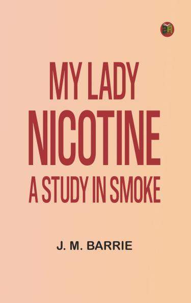 My Lady Nicotine: A Study in Smoke