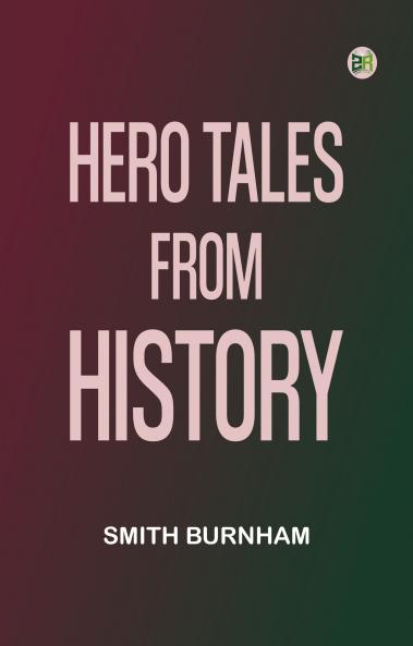 Hero Tales from History