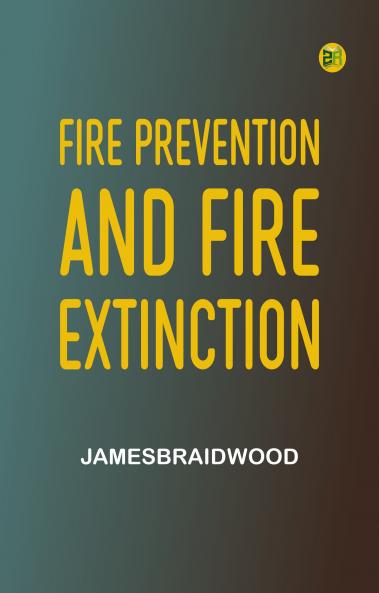 Fire Prevention and Fire Extinction