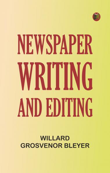 Newspaper Writing and Editing