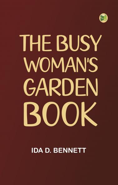 The Busy Woman's Garden Book