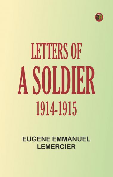 Letters of a Soldier 1914-1915