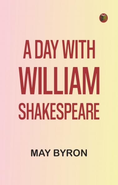 A Day with William Shakespeare