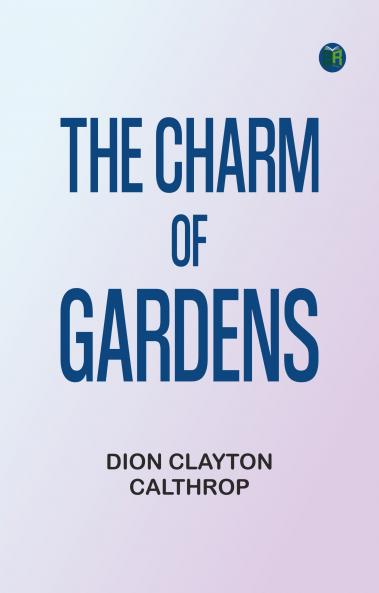 The Charm of Gardens