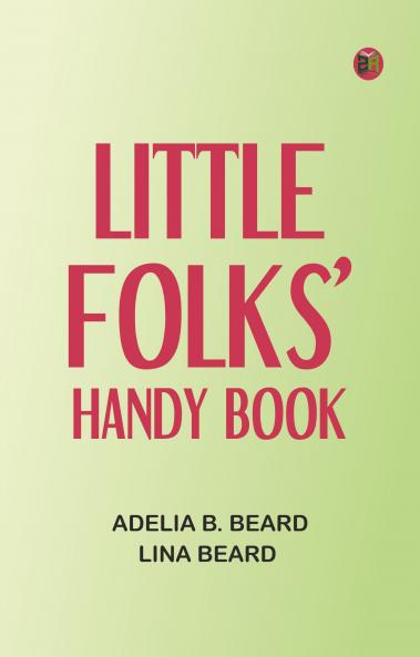 Little Folks' Handy Book
