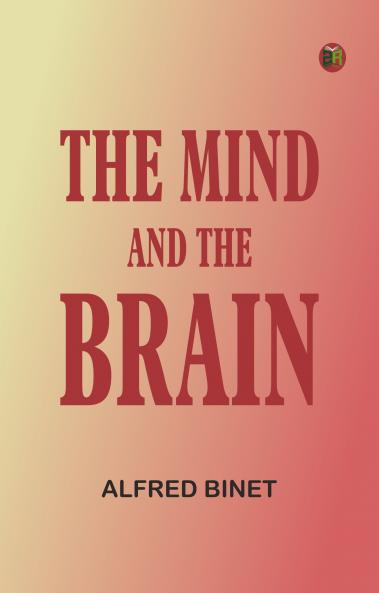 The Mind and the Brain