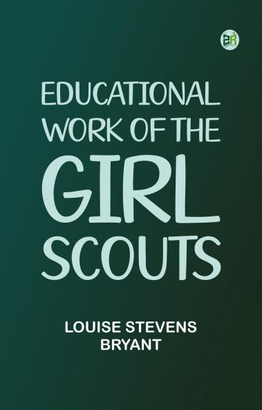 Educational Work of the Girl Scouts
