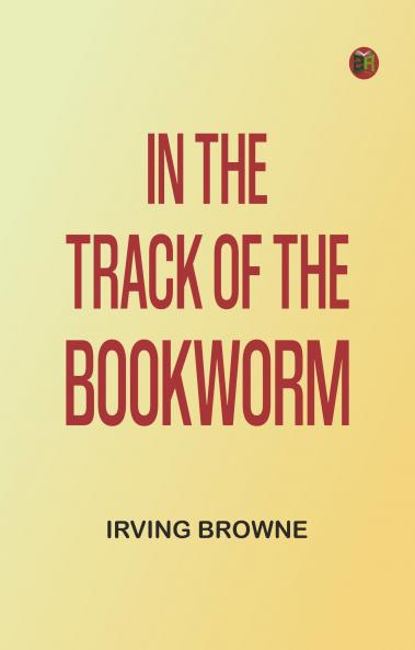 In the Track of the Bookworm
