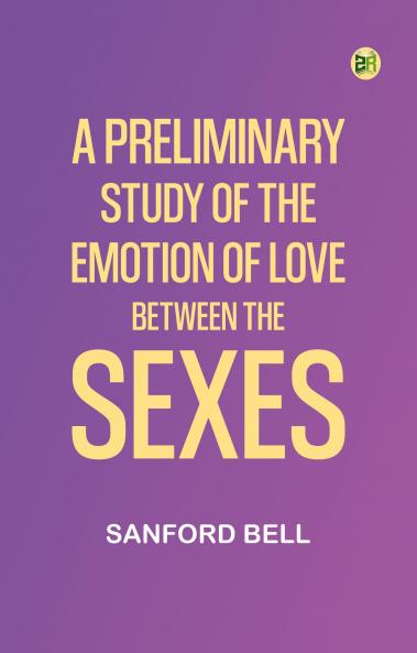 A Preliminary Study of the Emotion of Love between the Sexes