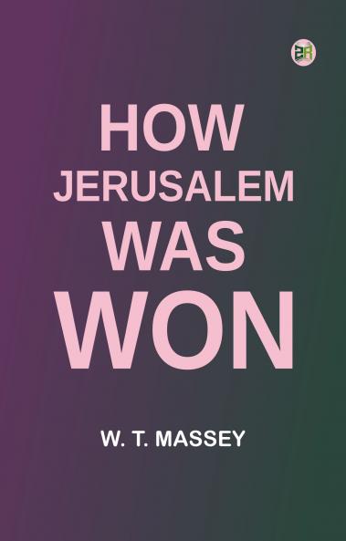 How Jerusalem Was Won