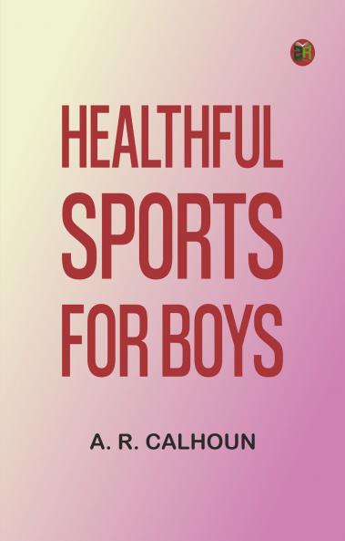 Healthful Sports for Boys