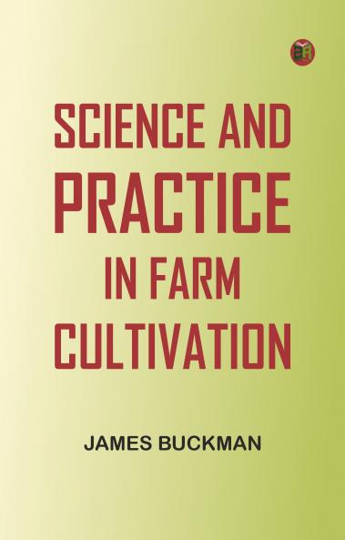 Science and Practice in Farm Cultivation