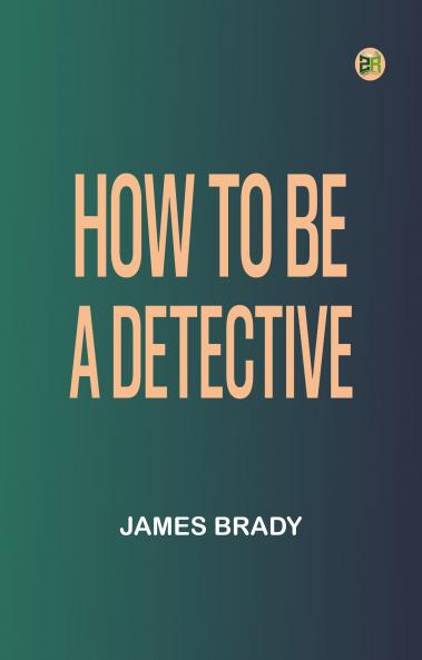 How to Be a Detective