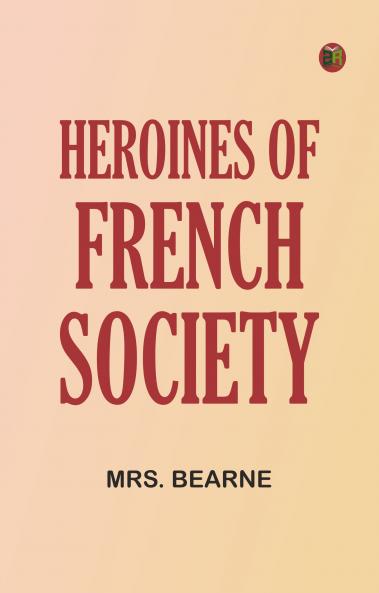 Heroines of French Society
