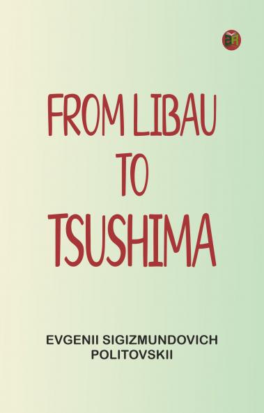 From Libau to Tsushima