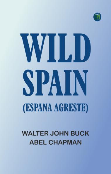 Wild Spain (Espana agreste)