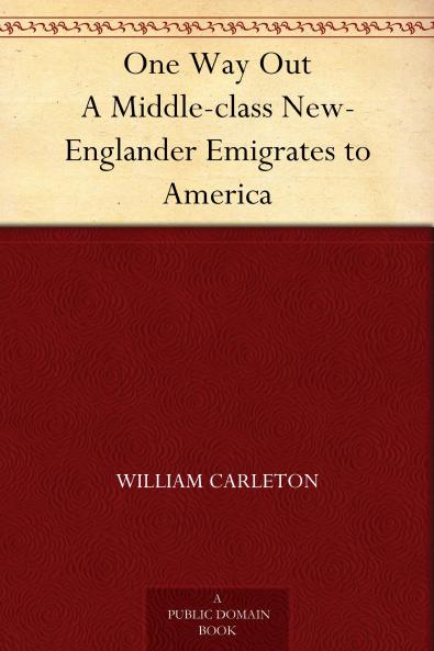 One Way Out: A Middle-class New-Englander Emigrates to America