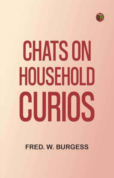 Chats on Household Curios