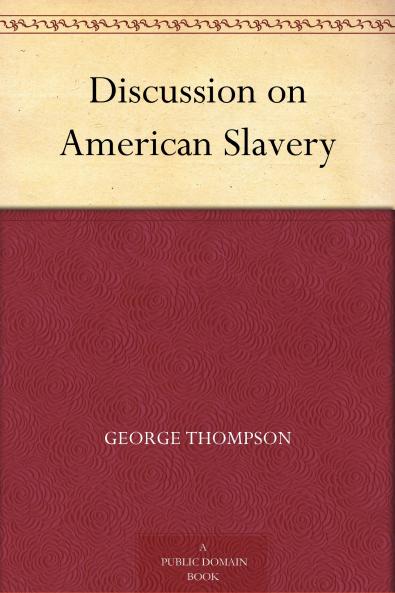 Discussion on American Slavery