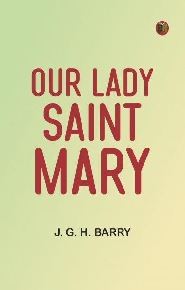Our Lady Saint Mary