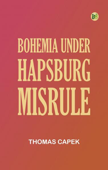 Bohemia under Hapsburg Misrule