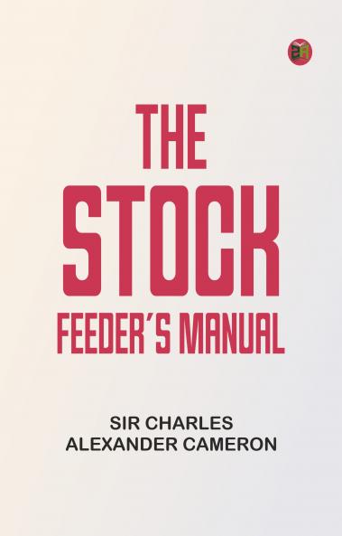 The Stock-Feeder's Manual