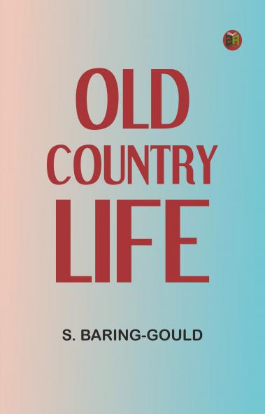 Old Country Life