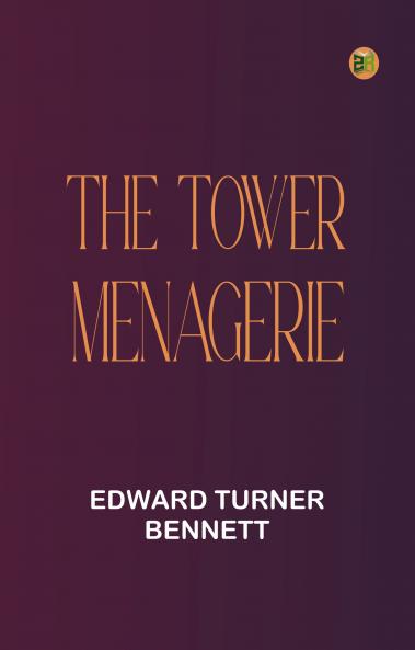 The Tower Menagerie
