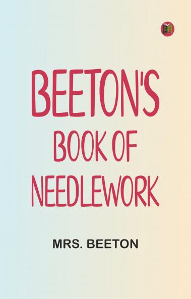 Beeton's Book of Needlework