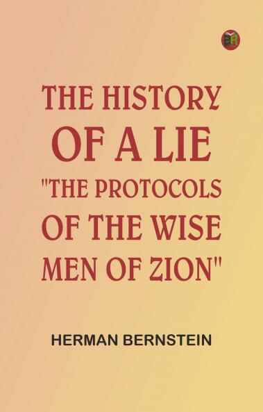 The History of a Lie: The Protocols of the Wise Men of Zion